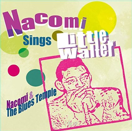 Nacomi sings Little Walter 